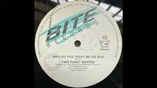 Two Funky Sisters - Why Do You Treat Me So Bad (Instrumental)