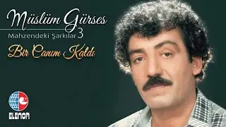 Müslüm Gürses - Bir Canım Kaldı (Mahzendeki Şarkılar 3)