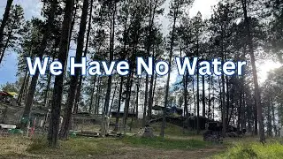 No Water on Our Homestead #drought #homesteading #vlog