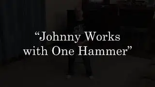 Johnny Works with One Hammer