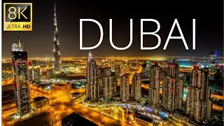 Dubai 8K Video Ultra HD - United Arab Emirates 🇦🇪 - by drone ( 60FPS )