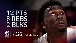 Mark Williams 12 pts 8 rebs 2 blks vs Cavs 2022 Summer League