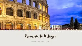 Visualizing LeetCode: Roman to Integer Problem Solution 🧮🔍