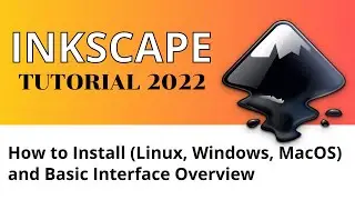 How to Install Inkscape (Linux, Windows, Mac) & Basic Interface Overview