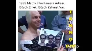 Matrix Film Kamera Arkası Mutlaka izleyin. Yapım yılı 1999