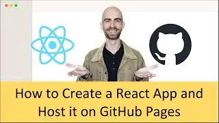 How to Create a React App and Host it on Github Pages (It's Free!)