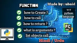 v#7|| function in python|| create, call, return, arguments and objects list of function || beginners