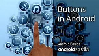 Buttons & Handling Button Clicks | Android Studio Basics | Click Listeners