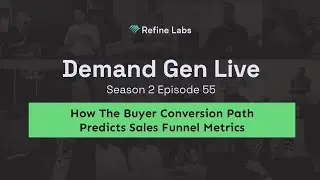 [Full Episode] How The Buyer Conversion Path Predicts Sales Funnel Metrics | SDG Ep: 205