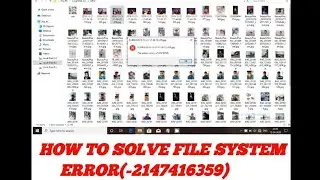 How to Fix File System Error(-2147416359)