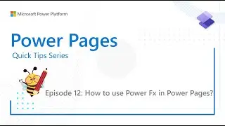 Power Pages Quick Tips Series: How to use Power Fx in Power Pages?