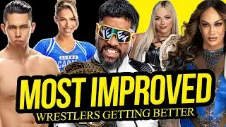 MOST IMPROVED | Wrestlers that Levelled-Up!
