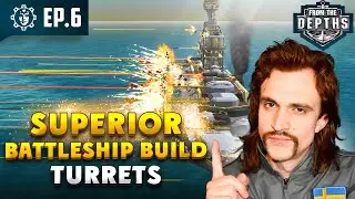 Building a Superior Battleship EP6: Turrets | From the Depths