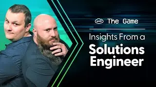 Unlocking theThe Game - Maturing Clients: Insights from a Solutions Engineer