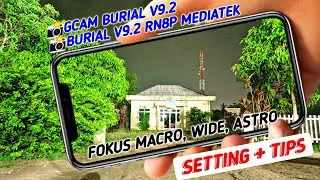 Gcam 7.3 Burial v.9 Stable Focus Macro, Wide, |  Gcam Support Mediatek