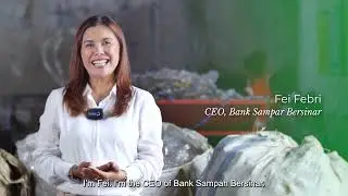 Bank Sampah Bersinar | Plastic Waste to Value Southeast Asia Challenge