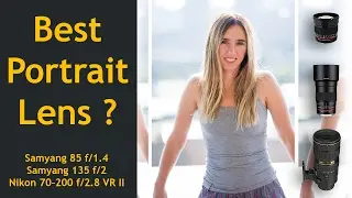 Best Portrait Lens? Samyang 85 f/1.4 vs Samyang 135 f/2 vs Nikon 70-200 f/2.8 (English Subtitles)