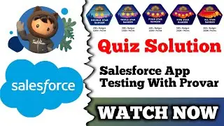 Salesforce App Testing with Provar | Salesforce Trailhead | Quiz Solution