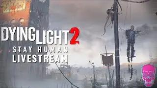 Late Night Dying Light 2 / #12 / Geforce Now