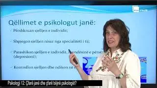 Çfarë janë dhe çfarë bëjnë psikologët? | Psikologji 12