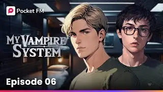 My Vampire System | Ep-6 | Secrets! Will Peter and Vorden learn Quinn’s secret? | Pocket FM