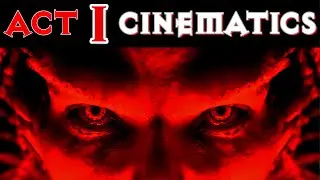 Diablo 4: ACT 1 CINEMATICS + INTRO [4K 60 FPS]