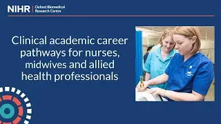 Clinical academic career pathways for nurses, midwives and allied health professionals