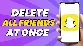 How To Delete all Friends on Snapchat (2023) | How To Delete all Friends on Snapchat at Once