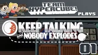 Keep Talking and Nobody Explodes - Episode 1: The First Bomb