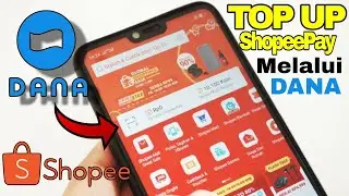 GAMPAANG BANGEET 📲 TOP UP SHOPEEPAY DARI APLIKASI DANA TERBARU 2023