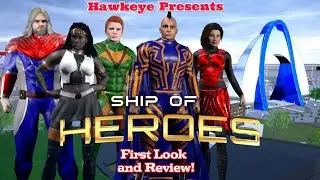 Ship of Heroes - Creator Preview and Beta Testing - First Look and Review!