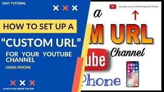 HOW TO SET UP A CUSTOM URL for your YouTube Channel || Using iPhone - Easy Tutorial 2020