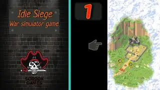 Idle Siege: War simulator game➤Часть 1. Первые локации➤Прохождение