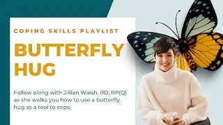 Butterfly Hug (EMDR) | Coping Skills for Eating Disorder Recovery