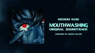 03 Medium Rare [Official Mouthwashing OST]