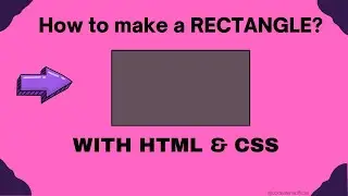 Make a RECTANGLE with HTML & CSS | A Beginner's Guide | Code Arena