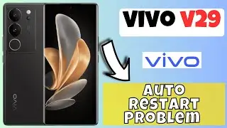 Auto Restart Problem VIVO V29 || How to solve auto restart issues || Auto restart not working
