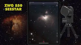 ZWO SeeStar S50 - Imaging the Northern Hemisphere & Orion Nebula