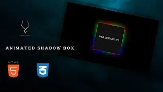 how to build an animated shadow box with Html/  Css
