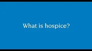 What is hospice?