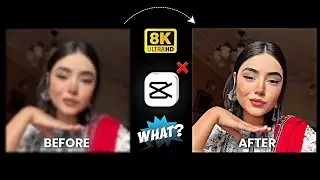 8K ULTRA HD Video Editing 🔥 Normal Video Ko 8K HDR Kaise Banae | How To Convert Simple Video To 8K