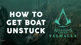 How to get Boat Unstuck in Assassin's Creed Valhalla