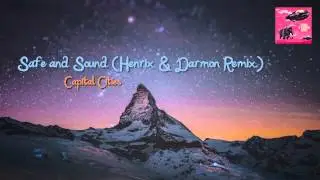 Capital Cities - Safe and Sound (Henrix & Darmon Remix)