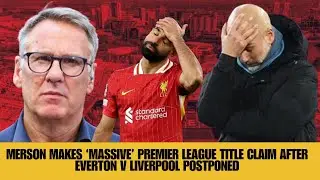 Merson makes ‘massive’ Premier League title claim after Everton v Liverpool postponed