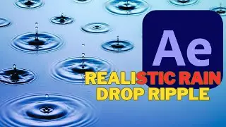 How To Add Realistic Rain Drop Ripple in After Effects
