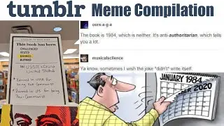 Funny Tumblr Posts | Binge Compilation #8