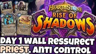 NEW WALL RESURRECT PRIEST LIST! Day 1 Deck (Rise of Shadows Hearthstone Gameplay Commentary)