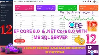 EP 12 Help Desk Management System EF Core NET Core ll .NET 8.0 Tickets,Users,Roles,Audit Logs 🚀💥