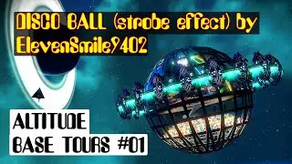 Altitude low orbit hub base tours #01 - Disco ball (strobe effect) by ElevenSmile9402 #nomanssky