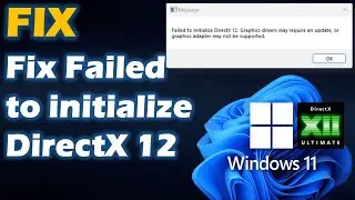 Solution : "Failed to initialize DirectX 12 in Windows"  5 Easy Ways to Fix